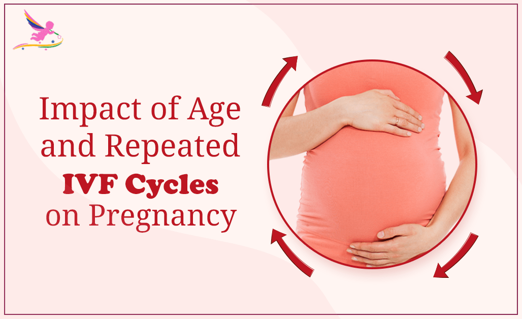 Impact of Age and Repeated IVF Cycles on Pregnancy